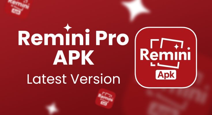Remini Pro APK Latest Version